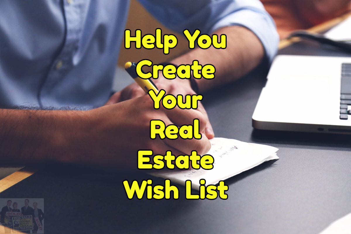 help you create real estate wish list